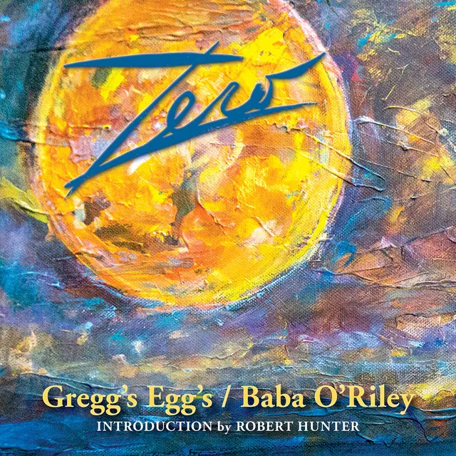 Gregg's Egg's / Baba O'riley (Introduction by Robert Hunter)