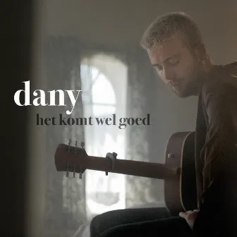 Het Komt Wel Goed by Dany