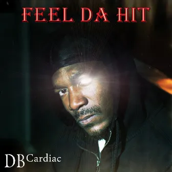 Feel Da Hit by DB Cardiac