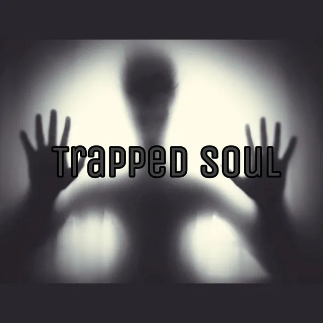 Trapped Soul 