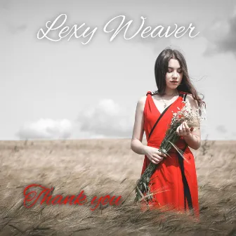 Thank You by Lexy Weaver