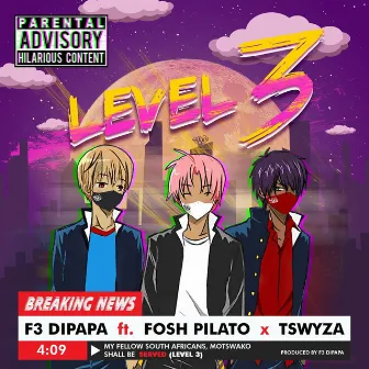 Level 3 by F3 Dipapa