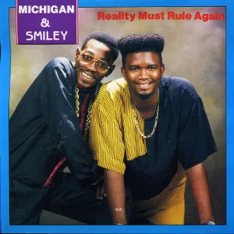 Reality Must Rule Again by Michigan & Smiley