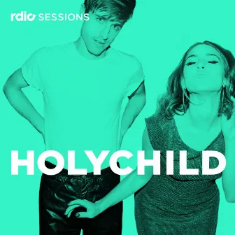 Rdio Sessions by HOLYCHILD