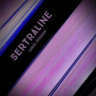 Sertraline by Lance Perrier