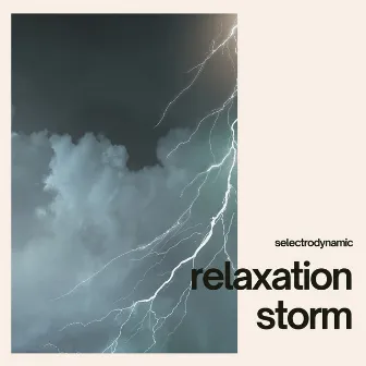 Relaxation Storm by Selectrodynamic