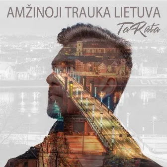 Amžinoji trauka Lietuva by TaRuta