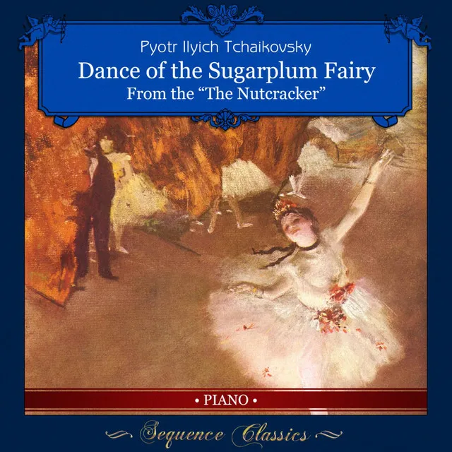 Tchaikovsky: The Nutcracker Suite, Op. 71a: No. 2b, Dance of the Sugarplum Fairy (Arr. for Piano) - Piano Version