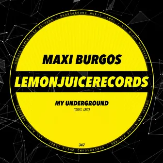 My Underground by Maxi Burgos