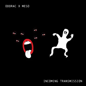 Incoming Transmission by OddRac