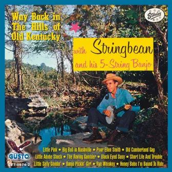 Way Back In The Hills Of Old Kentucky by Stringbean