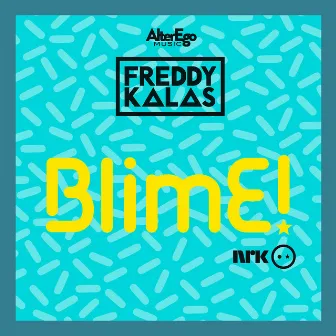 BlimE by Freddy Kalas