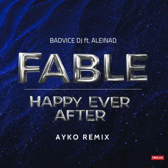 Fable ( Happy Ever After ) Remix by BadVice DJ