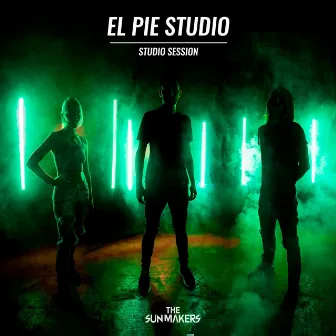 El Pie Studio (Studio Session) by The Sun Makers