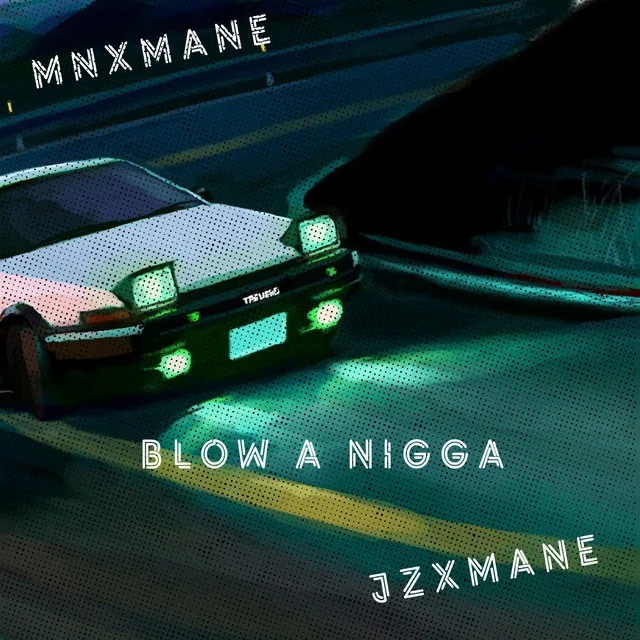 Blow A Nigga