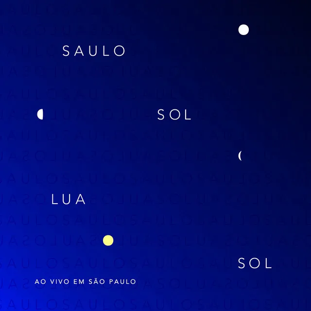 Sol Lua Sol, ao Vivo em São Paulo (Ao Vivo)