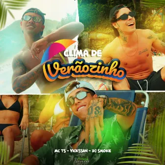 Clima de Verãozinho by MC TS