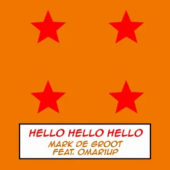 Hello Hello Hello (Dragon Ball Super) [feat. Omar1Up] by Mark de Groot