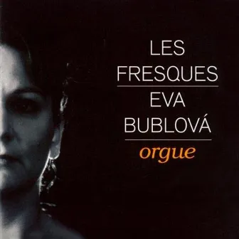 Les Fresques by Eva Bublová