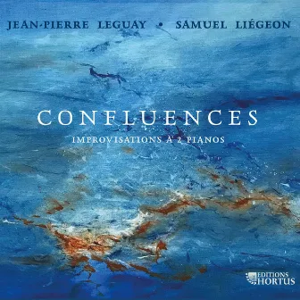 Leguay, Liégeon: Confluences, improvisations à deux pianos by Jean-Pierre Leguay