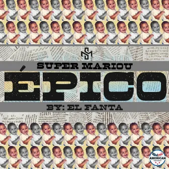 Épico by Super Mariou