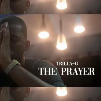 The Prayer by Trilla-G