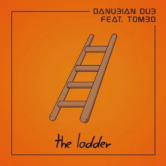 The Ladder by Danubian Dub