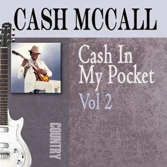 Cash in My Pocket, Vol. 2 by Cash McCall