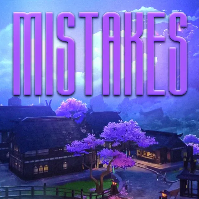 MISTAKES