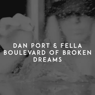 Boulevard of Broken Dreams by Dan Port