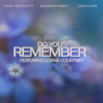 Do You Remember by Devin Lewis