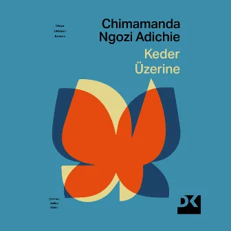 Keder Üzerine by Chimamanda Ngozi Adichie