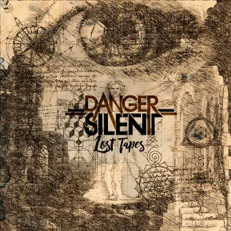 Lost Tapes by Danger Silent