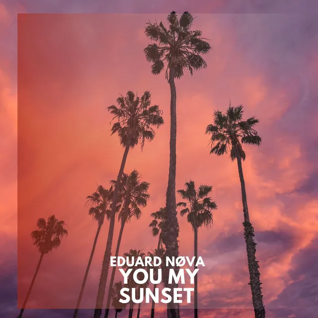 you my sunset - Radio Edit