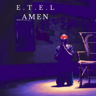 Amen by E.T.E.L.