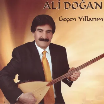 Geçen Yıllarım by Ali Doğan