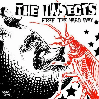 Free the Hard Way by The Insects