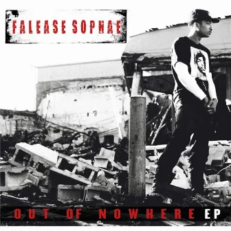 Out of Nowhere EP by Falease Sophae