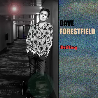 Drifting by Dave Forestfield