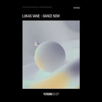 Dance Now by Lukas Vane