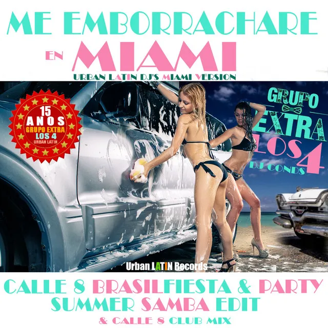 Me Emborrachare en Miami - Miami Party Summer Samba Edit