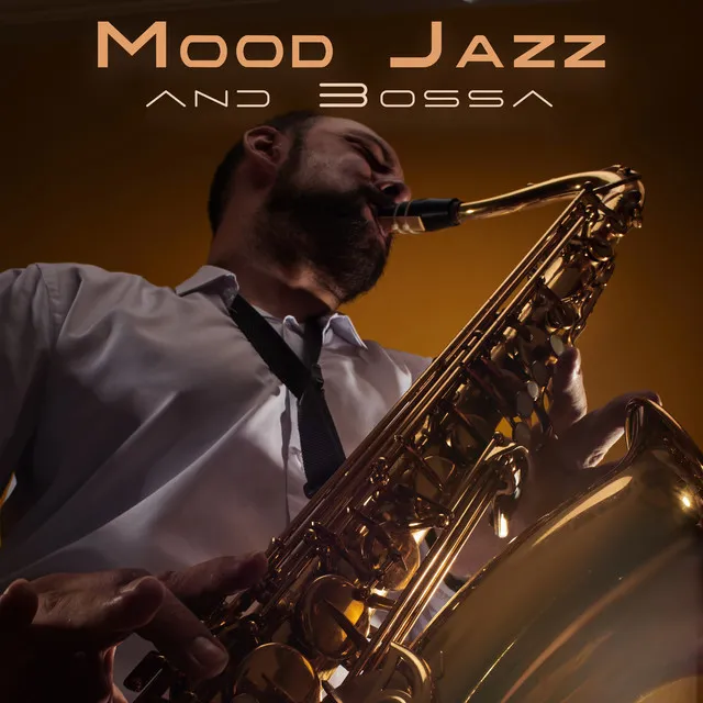 Mood Jazz and Bossa: Nova Instrumental Music, Guitar Easy Listening