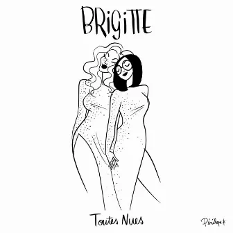 Toutes nues by Brigitte