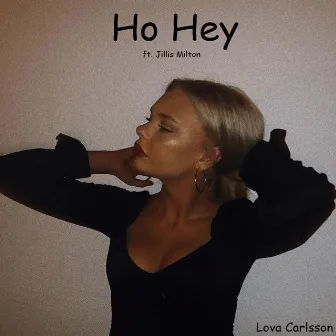 Ho Hey by Lova Carlsson