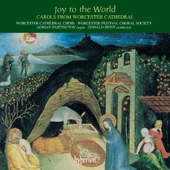 Joy to the World: Carols from Worcester Cathedral by Judith Weir