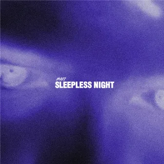 Sleepless Night by Marz