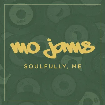 Mo Jams by Soulfully, Me