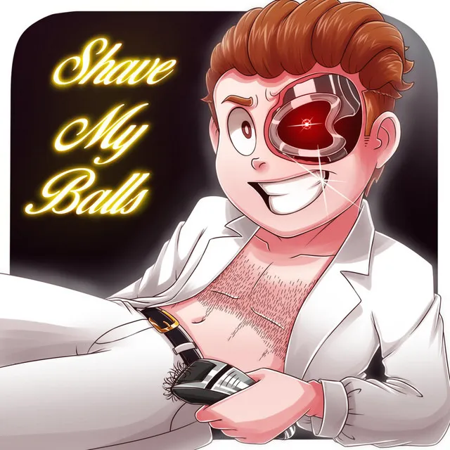 Shave My Balls (outro) [feat. Cosmic]