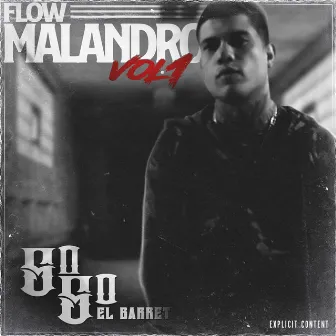 Flow Malandro, Vol. 1 by 5050 EL BARRET