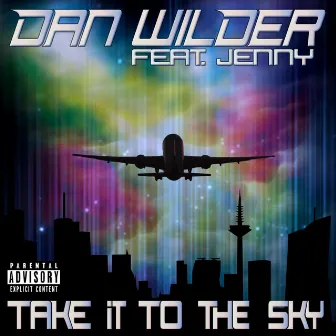 Take It to the Sky (feat. Jenny) by Dan Wilder